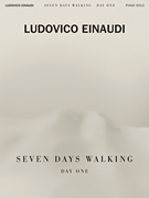 Ludovico Einaudi – Seven Days Walking: Day One for Piano