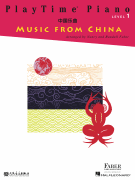 PlayTime® Piano Music from China Level 1