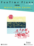 FunTime® Piano Music from China Level 3A-3B