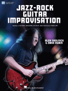 Jazz-Rock Guitar Improvisation Modal Systems, Modern Chords, and Musical Freedom