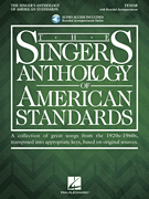 The Singer's Anthology of American Standards Tenor Edition<br><br>Book/ Audio