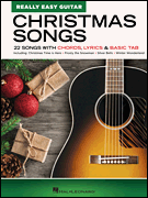 Christmas Songs – Really Easy Guitar Series 22 Songs with Chords, Lyrics & Basic Tab