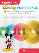 Sequential Disney Piano Songs 24 Easy Favorites Carefully Selected and Arranged in Order of Difficulty
