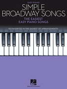 Simple Broadway Songs The Easiest Easy Piano Songs