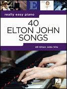 40 Elton John Songs Really Easy Piano Series