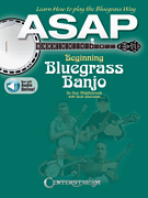 ASAP Beginning Bluegrass Banjo Learn How to Pick the Bluegrass Way