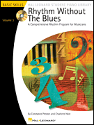 Rhythm Without the Blues – Volume 3 A Comprehensive Rhythm Program for Musicians