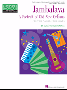 Jambalaya A Portrait of Old New Orleans<br><br>2 Pianos, 4 Hands<br><br> Hal Leonard Student Piano Library Composer Showcase