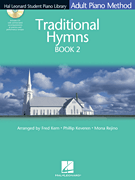 Traditional Hymns Book 2 Hal Leonard Student Piano Library Adult Piano Method