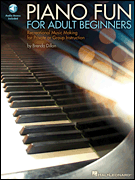Piano Fun for Adult Beginners Recreational Music Making for Private or Group Instruction