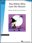 The Witch Who Lost Her Broom Hal Leonard Student Piano Library Showcase Solos<br><br>Early Elementary – Level 1