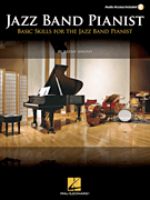 Jazz Band Pianist Basic Skills for the Jazz Band Pianist
