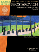 Shostakovich – Children's Notebook, Opus 69 Schirmer Performance Editions Hal Leonard Piano Library