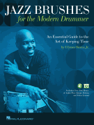 Jazz Brushes for the Modern Drummer An Essential Guide to the Art of Keeping Time