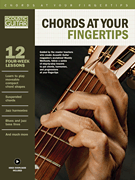 Chords at Your Fingertips Acoustic Guitar Private Lessons Series