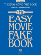 The Easy Movie Fake Book – 2nd Edition 100 Songs in the Key of C