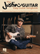 The JustinGuitar Easy Guitar Songbook 101 Awesome Easy Songs You Can Play with Up to 8 Open Chords
