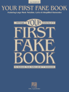 Your First Fake Book – 2nd Edition Featuring Large Music Notation, Lyrics, & Simplified Harmonies<br><br>C Edition