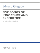 Five Songs of Innocence and Experience for High Voice and Piano