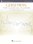 Gershwin for Classical Players Violin and Piano - Book with Recorded Piano Accompaniments Online