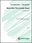 None but the Lonely Heart for Cello Ensemble (8 Cellos)<br><br>Full Score