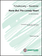 None But the Lonely Heart for Cello Ensemble (8 Cellos)<br><br>Score and Parts