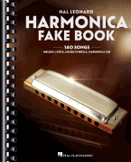 Harmonica Fake Book 140 Songs with Accurate Transcriptions of Famous Solos and Licks