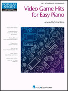 Video Game Hits for Easy Piano – Popular Songs Series Early Intermediate