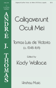 Caligaverunt Oculi Mei Andre Thomas Choral Series