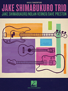 Jake Shimabukuro Trio Jake Shimabukuro/ Nolan Verner/ Dave Preston