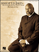 Bishop T.D. Jakes & The Potter's House Mass Choir – The Storm Is Over