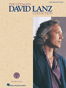 The Ultimate David Lanz Collection for Easy Piano
