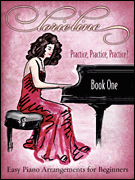 Lorie Line – Practice, Practice, Practice! Easy Piano Arrangements for Beginners