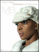 Mary J. Blige – Reflections (A Retrospective)