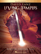 David Lanz – Living Temples with Gary Stroutsos, Flute