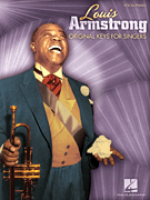 Louis Armstrong – Original Keys for Singers