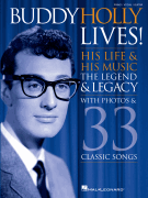 Buddy Holly Lives! His Life & His Music – With Photos & 33 Classic Songs