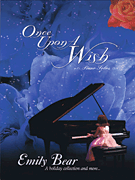 Emily Bear – Once Upon a Wish: A Holiday Collection and More...