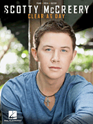 Scotty McCreery – Clear as Day