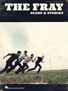 The Fray – Scars & Stories