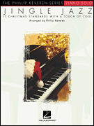 Jingle Jazz arr. Phillip Keveren<br><br>The Phillip Keveren Series Piano Solo