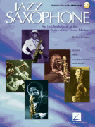 Jazz Saxophone An In-Depth Look at the Styles of the Tenor Masters
