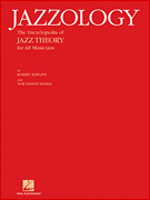 Jazzology The Encyclopedia of Jazz Theory for All Musicians