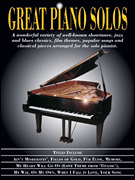 Great Piano Solos Showtunes, Jazz & Blues, Film Themes, Pop Songs & Classical