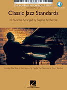 Classic Jazz Standards The Eugénie Rocherolle Series<br><br>Intermediate Piano Solos