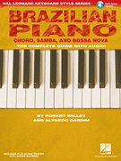 Brazilian Piano – Chôro, Samba, and Bossa Nova Hal Leonard Keyboard Style Series