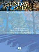 More Sunday Solos for Piano Preludes, Offertories & Postludes