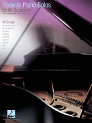 Favorite Piano Solos for All Occasions The Complete Resource for Every Pianist!