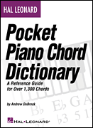 Hal Leonard Pocket Piano Chord Dictionary A Reference Guide for Over 1,300 Chords