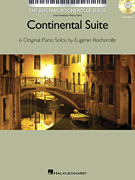 Continental Suite The Eugénie Rocherolle Series<br><br>Intermediate Piano Solos